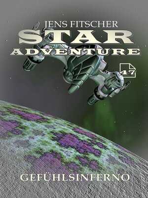 cover image of Gefühlsinferno (STAR ADVENTURE 47)